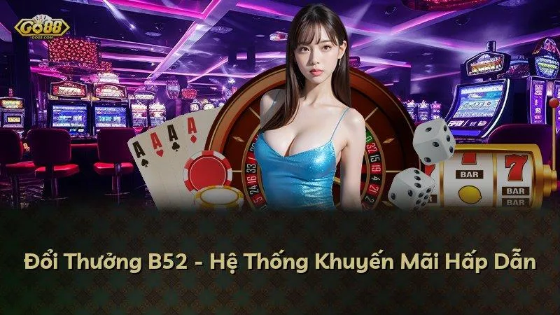 Đổi Thưởng GO88 - Hệ Thống Khuyến Mãi Hấp Dẫn