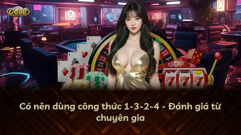 Có nên dùng công thức 1-3-2-4 - Đánh giá từ chuyên gia