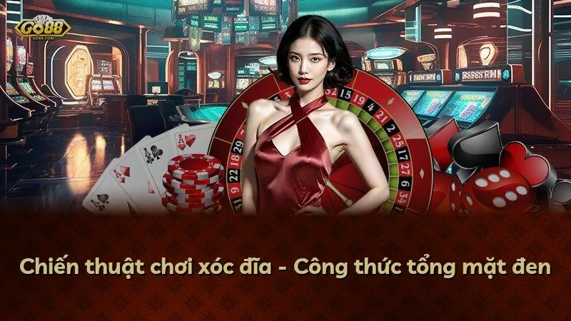 Chiến thuật chơi xóc đĩa - Công thức tổng mặt đen