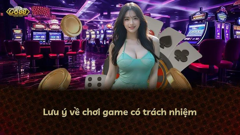 Lưu ý về chơi game có trách nhiệm