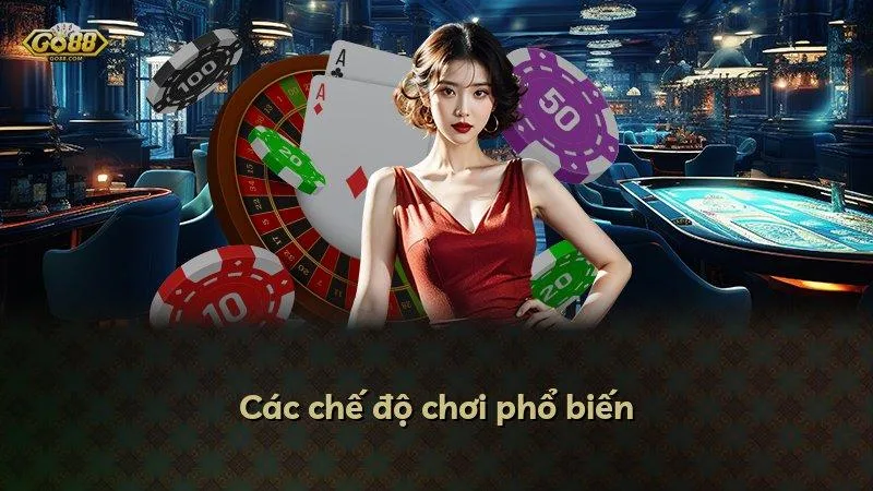 Các chế độ chơi phổ biến